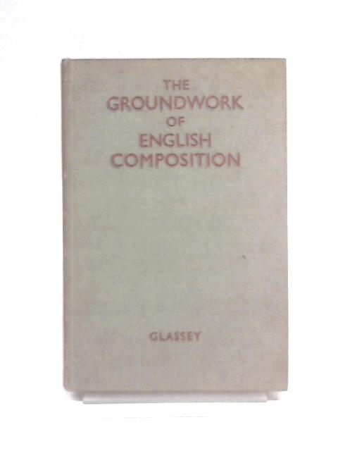 The Groundwork of English Composition