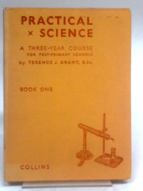 Practical Science For Post-Primary Classes Book One