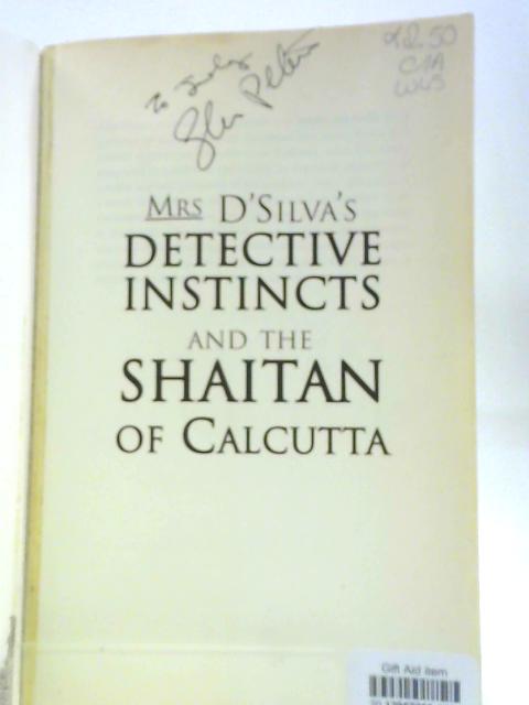 Mrs D'Silva's Detective Instincts and the Shaitan of Calcutta