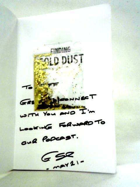 Finding Gold Dust: How To Create Exceptional Customer Experiences