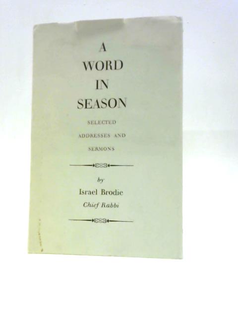 A Word In Season: Addresses & Sermons, 1948-1958