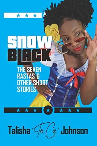 Snow Black, the Seven Rastas & Other Short Stories