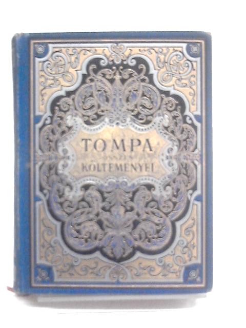 Tompa Mihaly Osszes Koltemenyei, Vol. III