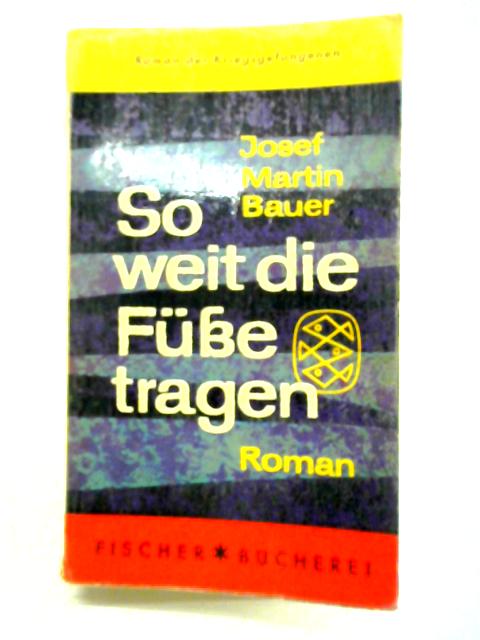 So Weit Die Fube Tragen