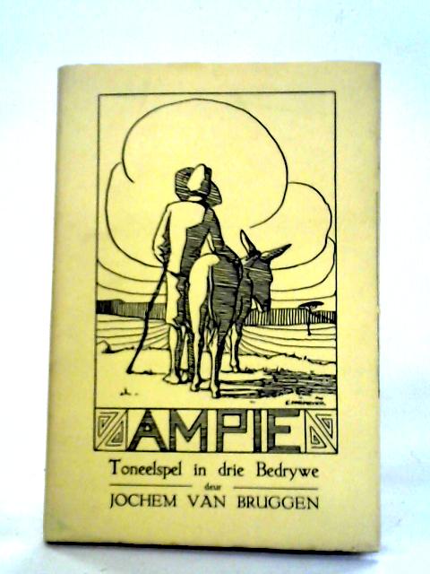Ampie - Toneelspel in Drie Bedrywe