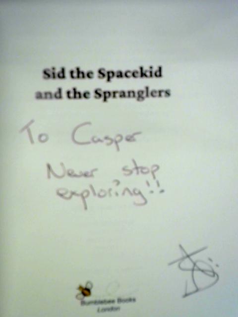 Sid the Spacekid and the Spranglers
