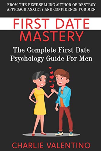First Date Mastery