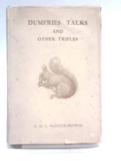 Dumfries talks and other trifles