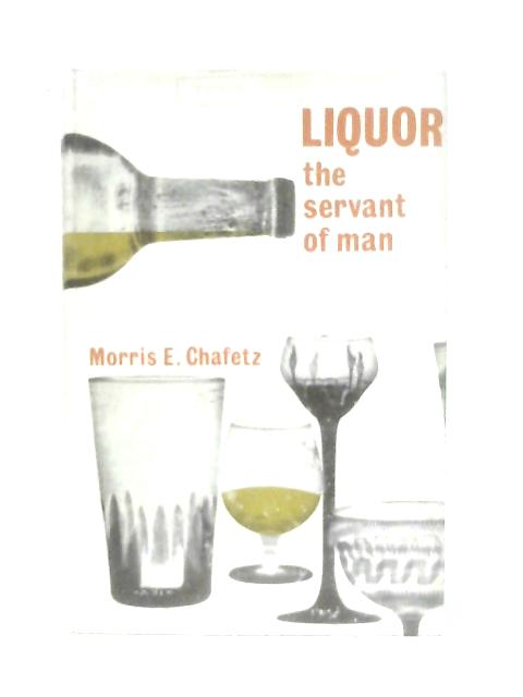 Liquor, The Servant of Man