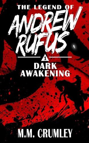 The Legend of Andrew Rufus