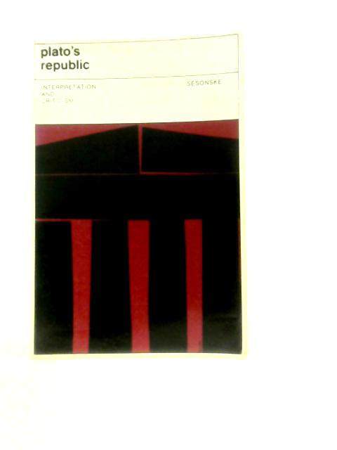 Plato's Republic - Interpretation and Criticism