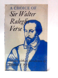 A Choice of Sir Walter Raleigh's Verse 