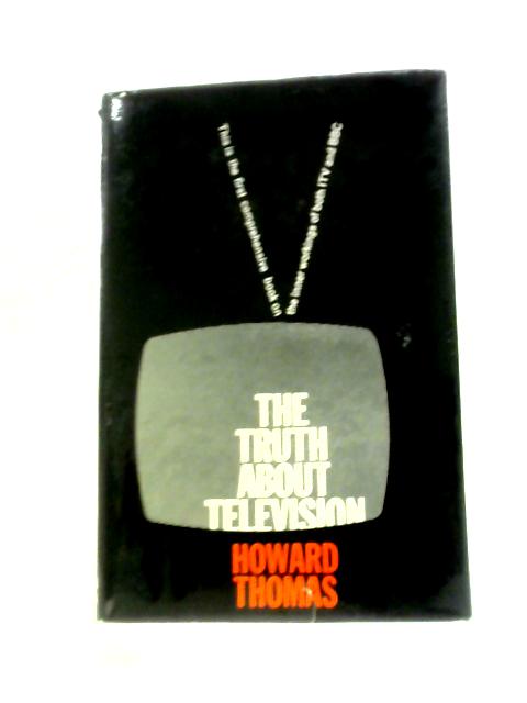 The Truth About Television