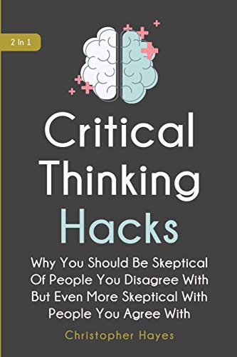 Critical Thinking Hacks 2 In 1