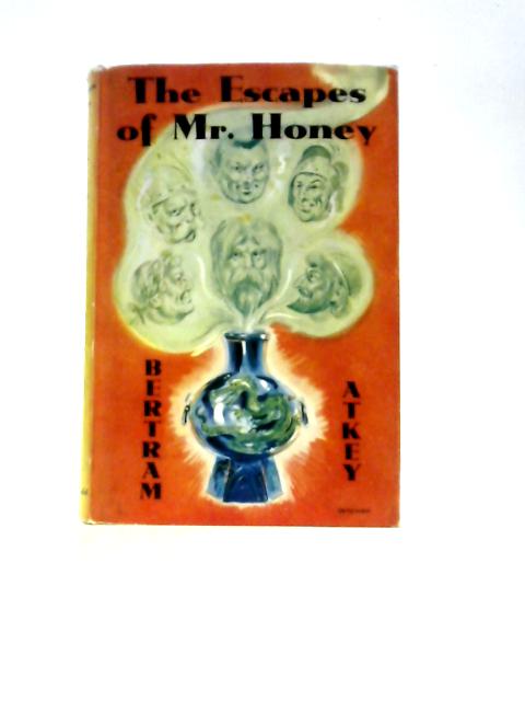 The Escapes Of Mr. Honey