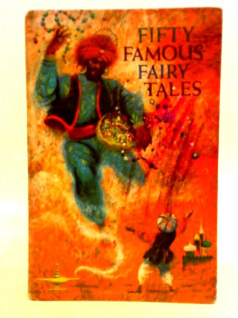 Fifty Famous Fairy Tales