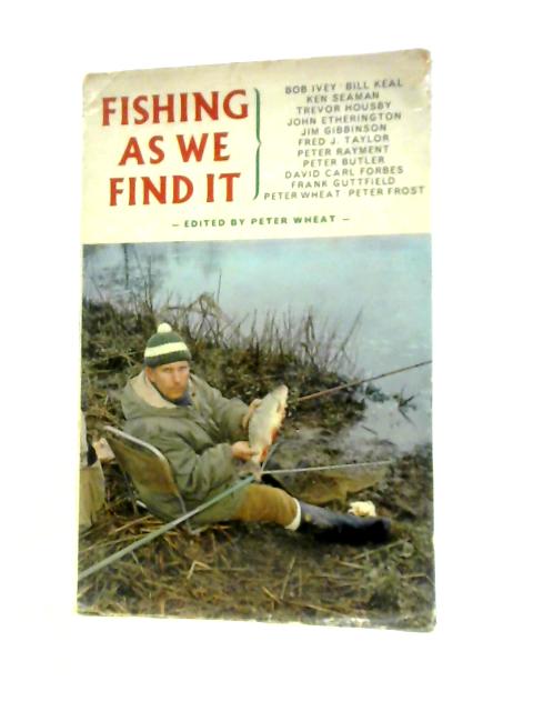 Fishing as We Find It