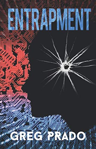 Entrapment: A Futuristic Technological Thriller (Titanite)