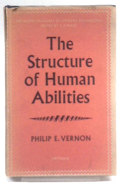 The Structure of Human Abilities (Manuals of Modern Psychology)| Old ...