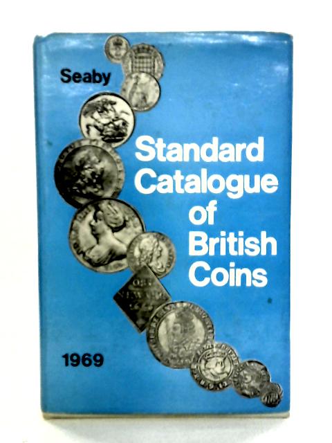 Standard Catalogue of British Coins I: England and United Kingdom