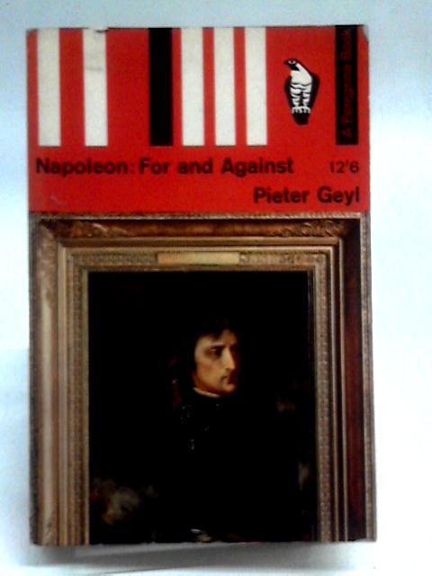 Napoleon, For and Against (Peregrine Books)