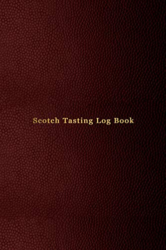 Scotch Tasting Log Book