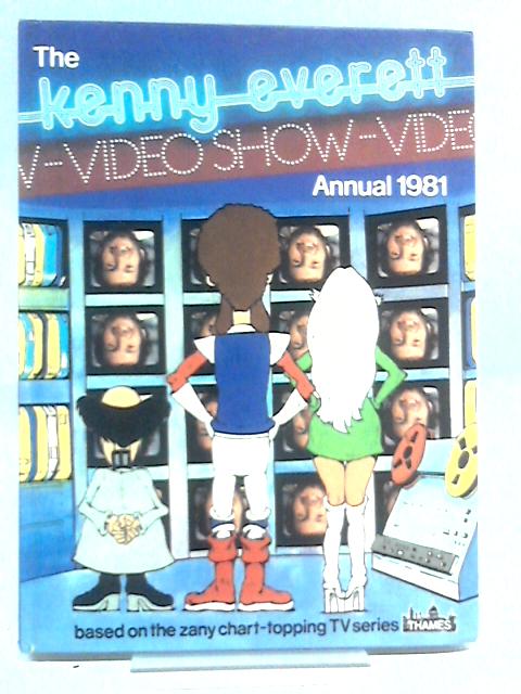The Kenny Everett Video Show Annual 1981