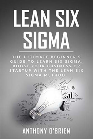 Lean Six Sigma