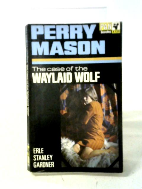 Perry Mason the Case of the Waylaid Wolf