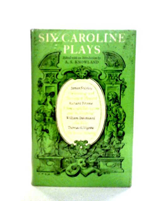 Six Caroline Plays