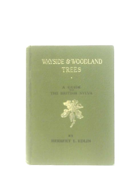 Wayside and Woodland Trees