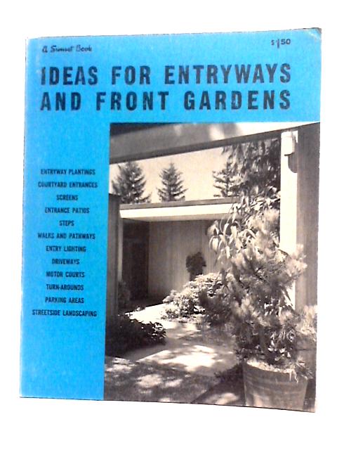 Ideas For Entryways and Front Gardens