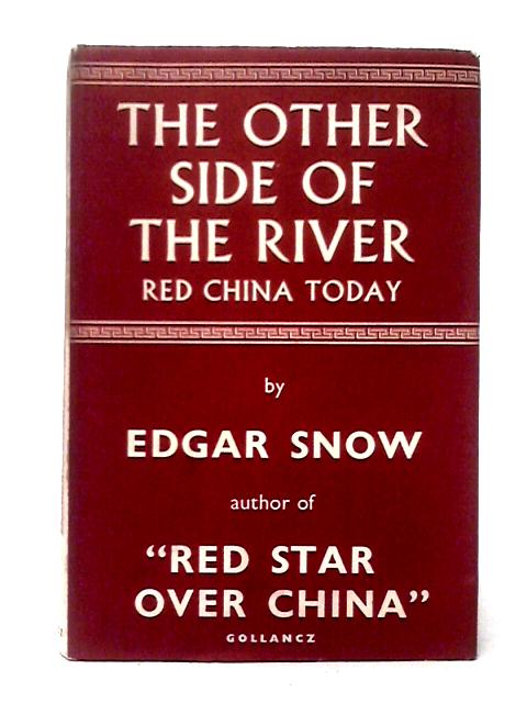The Other Side of the River, Red China Today