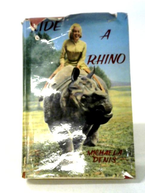 Ride a Rhino.