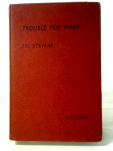 Trouble For Mary