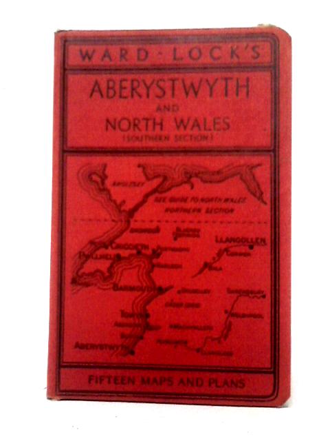 Guide to Aberystwyth & North Wales (Southern Section)
