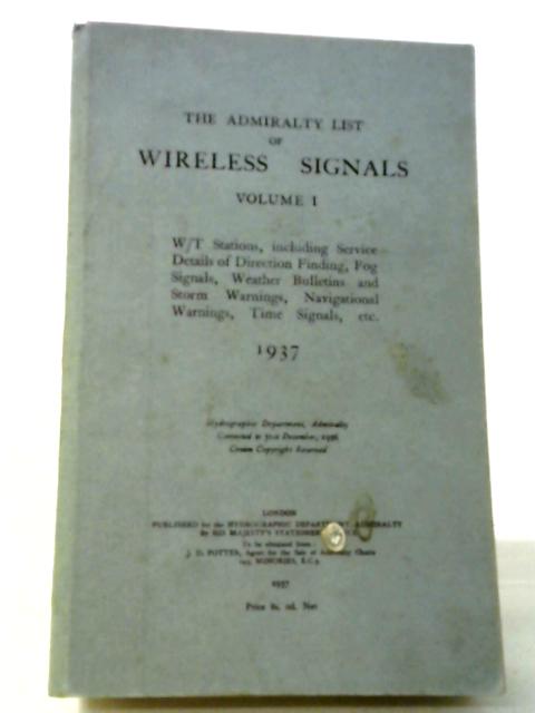The Admiralty List Of Wireless Signals. Volume 1