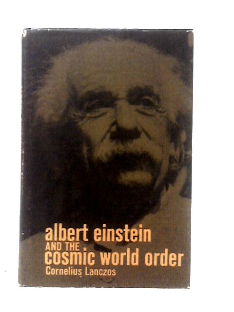 Albert Einstein and the Cosmic World Order