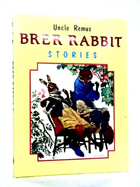Uncle Remus: Brer Rabbit Stories| Old & Rare at World of Books US