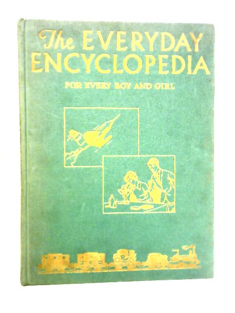 The Everyday Encyclopedia For Every Boy And Girl
