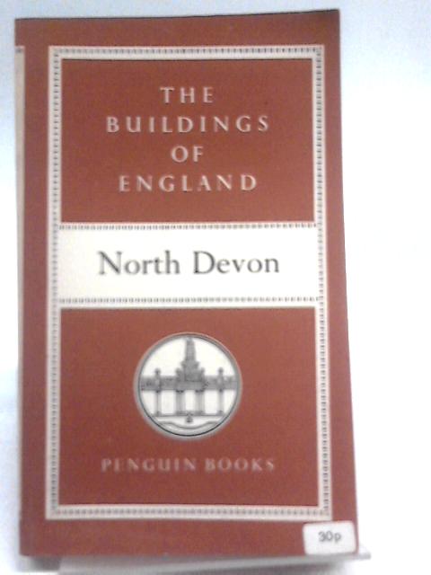 The Buildings Of England : North Devon.