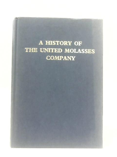 A History of the United Molasses Co. Ltd