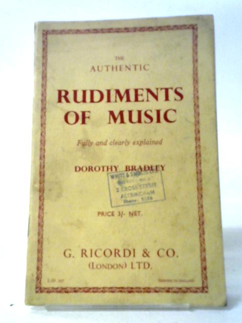 The Authentic Rudiments Of Music Fully And Very Clearly Explained | Old ...