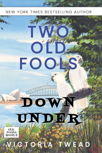 Two Old Fools Down Under