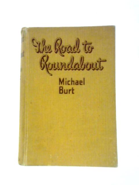 The Road To Roundabout