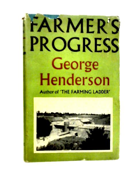 Farmer's Progress: A Guide to Farming