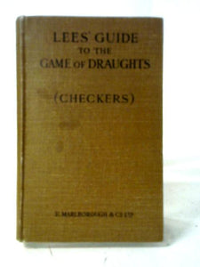 Lees' Guide to the Game of Draughts 
