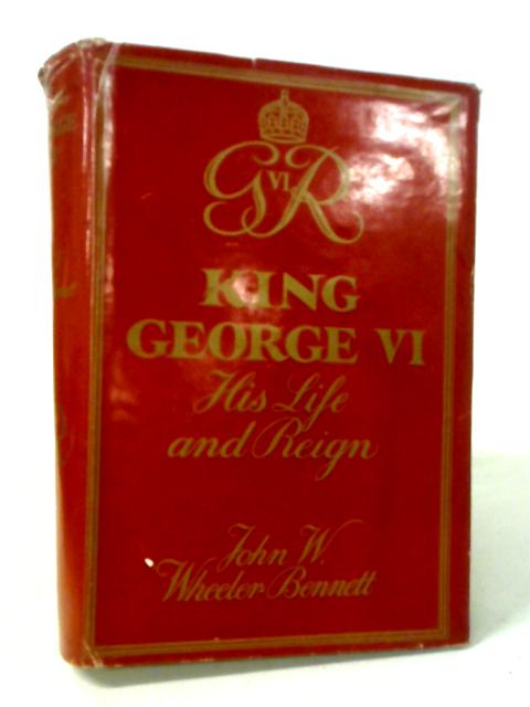 King George VI: His Life And Reign