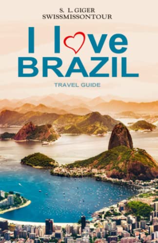 I love Brazil Travel Guide