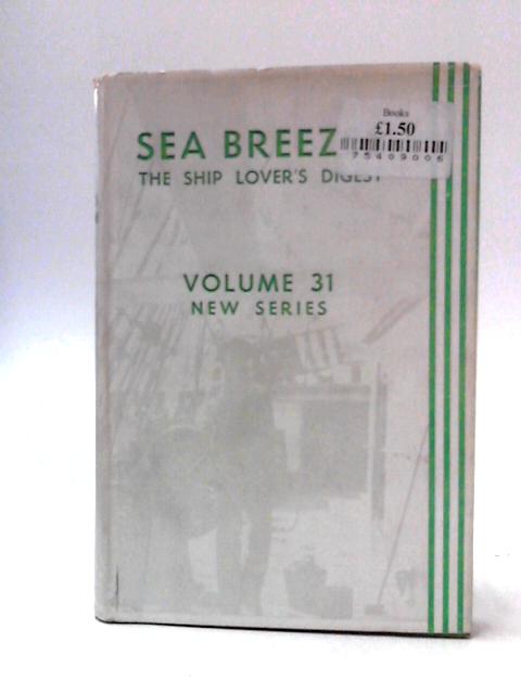 Sea Breezes, The Ship Lover's Digest: Volume 31 January to June 1961